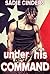 Under His Command: A Steamy Army Romance (My Captain Book 1)