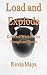 Load and Explode: Kettlebell Workouts for Strength and Endurance