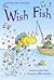 The Wish Fish (Usborne First Reading Level 1)