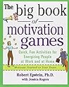 The Big Book of Motivation Games The Big Book of Motivation Games
