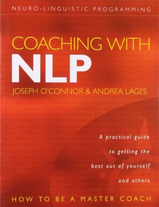 Coaching with NLP: How to Be a Master Coach (Paperback)