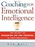 Coaching for Emotional Intelligence by Bob Wall Coaching for Emotional Intelligence by Bob Wall