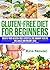 Gluten Free Diet for Beginn...