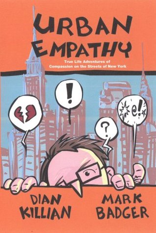 Urban Empathy: True Life Adventures of Compassion on the Streets of New York (Paperback)