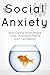 Social Anxiety: The Social ...
