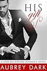 His Gift by Aubrey Dark