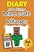 Minecraft: Diary of a Funny Minecraft Villager (Unofficial Minecraft Book)