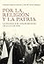 Por la religión y la patria by Francisco Espinosa Maestre