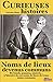 Curieuses histoires de noms de lieux devenus communs: Les origines linguistiques de Bermuda, Bikini et Siamois (JOURDAN (EDITIO) (French Edition)