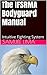 The IFSRMA Bodyguard Manual: Intuitive Fighting System