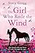 The Girl Who Rode the Wind by Stacy Gregg