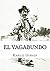 El Vagabundo by Kahlil Gibran