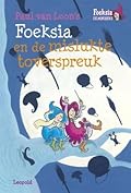 Foeksia en de mislukte toverspreuk