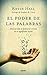 El poder de las palabras (Spanish Edition)