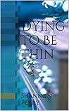 Dying to Be Thin