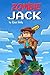 MINECRAFT: Zombie Jack ((Mi...