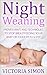 Night Weaning - Proven Ways And Techniques To Stop Breastfeed... by Victoria Simon