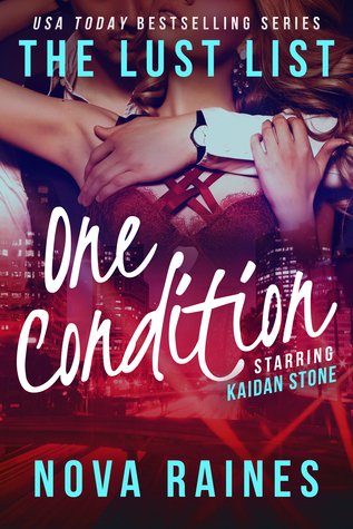 One Condition (The Lust List: Kaidan Stone #1)