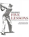 Ben Hogan's Five Lessons The Modern Fundamentals of Golf