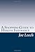 A Shoppers Guide to Health Insurance by Joe Leech
