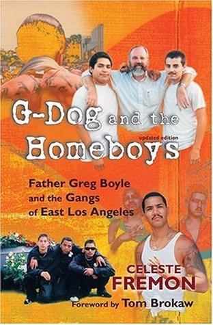 G-Dog and the Homeboys: Father Greg Boyle and the Gangs of East Los Angeles (Paperback)