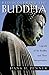 Rediscovering the Buddha: The Legends and Their Interpretations