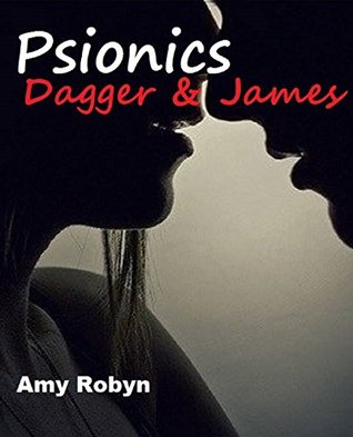 Dagger & James (Psionics, #4)