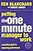 Putting the One Minute Manager to Work