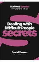 Dealing with Difficult People (Collins Business Secrets)