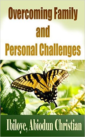 Overcoming Family and Personal Challenges