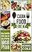 Clean Food Diet: Stay Healt...