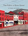 The Fabric of Bow Street: A Fabric Art Guide The Fabric of Bow Street: A Fabric Art Guide
