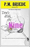 Don't Drink the Nine (The Delacroix Series Book 2)