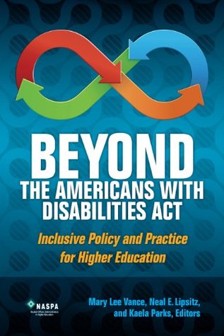 Beyond the Americans with Disabilities Act: Inclusive Policy and Practice for Higher Education (Kindle Edition)