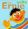 Meet Ernie - Sesame Street by Tish Rabe