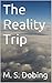 The Reality Trip