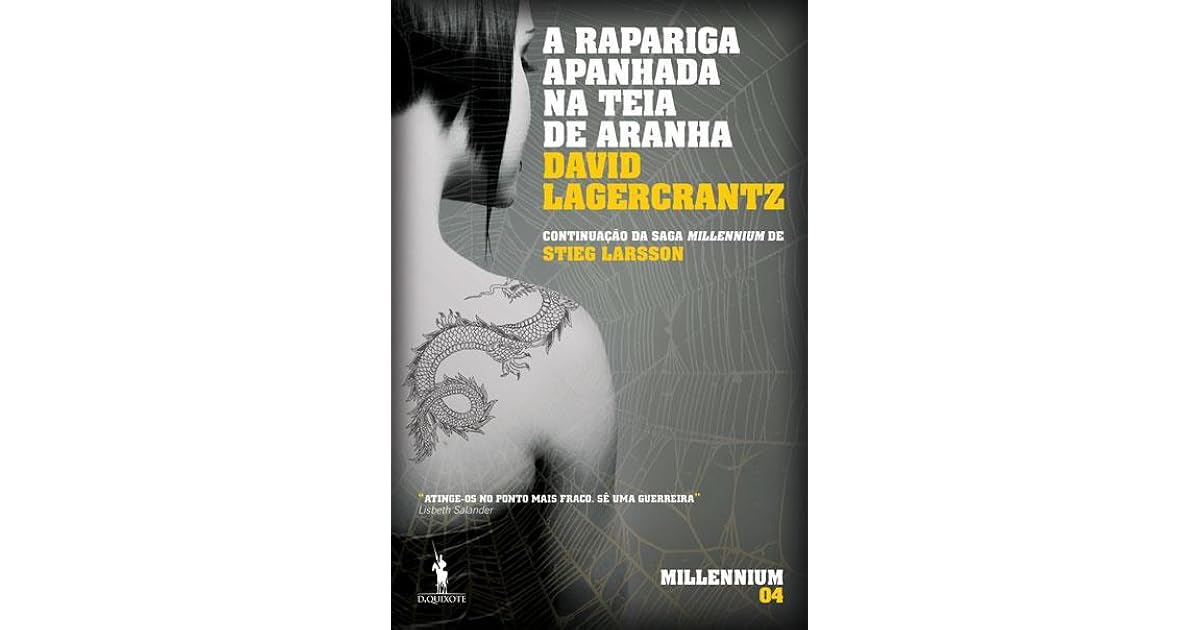 A Rapariga Apanhada na Teia de Aranha by David Lagercrantz