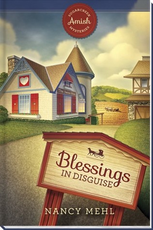 Blessings in Disguise (Sugarcreek Amish Mysteries, #1)