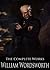 The Complete Works of William Wordsworth: The Prelude, Lyrical Ballads, Poems Written In Youth, The Excursion and More