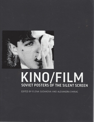 Kino/Film: Soviet Posters of the Silent Screen (Hardcover)