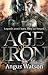 Age of Iron (The Iron Age, #1)