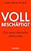 Vollbeschäftigt: Das neue deutsche Jobwunder (German Edition)