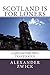 Scotland Is For Loners: A M...