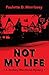 Not My Life: A Zachary Marchand Mystery - book 2
