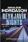 Reykjavík Nights by Arnaldur Indriðason Reykjavík Nights by Arnaldur Indriðason