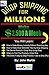 Drop Shipping On Ebay for Millions: A Guide to Making A Full Time Income by Drop Shipping Products On Ebay