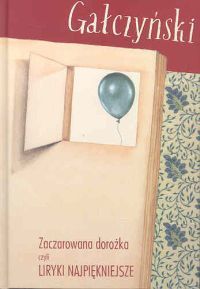 Zaczarowana dorożka czyli liryki najpiękniejsze (Hardcover)