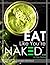 EAT Like You're NAKED...: 14 Day Detox