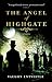 The Angel of Highgate by Vaughn Entwistle