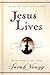 Jesus Lives by Sarah  Young